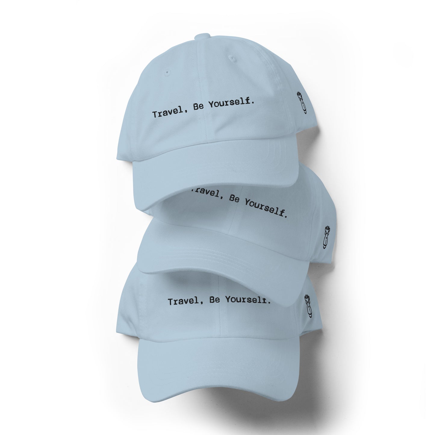 Travel, Be Yourself. Dad Hat